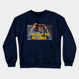 Space Man Ain't Logical Crewneck Sweatshirt